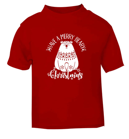 Have a merry beary Christmas red Baby Toddler Tshirt 2 Years