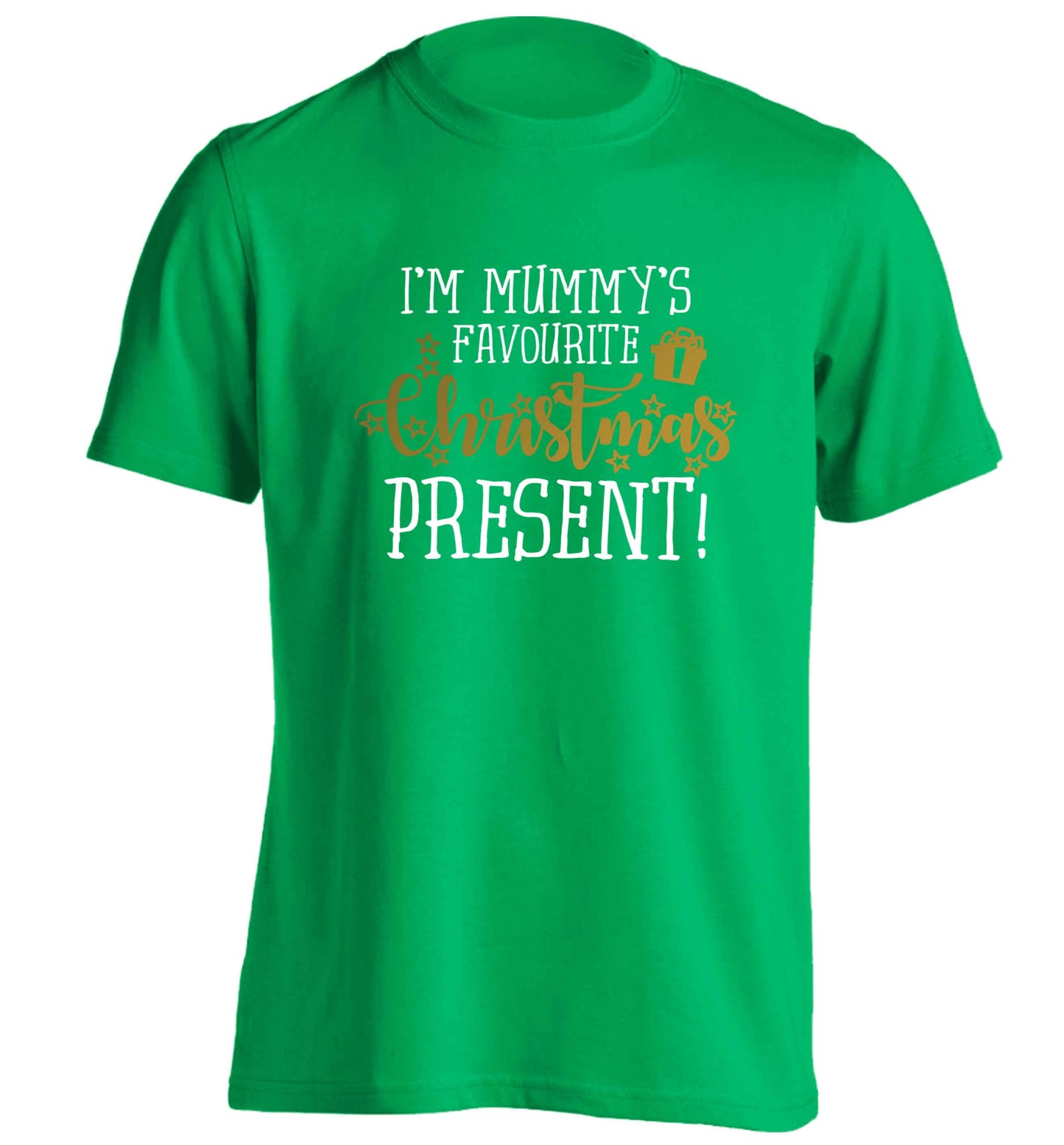 I'm Mummy's favourite Christmas present adults unisex green Tshirt 2XL