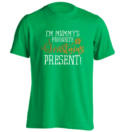 I'm Mummy's favourite Christmas present adults unisex green Tshirt 2XL