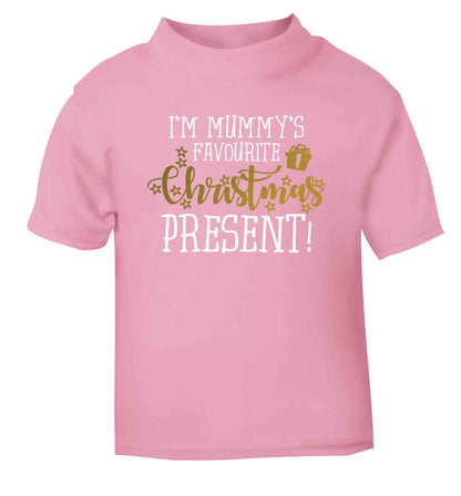 I'm Mummy's favourite Christmas present light pink Baby Toddler Tshirt 2 Years