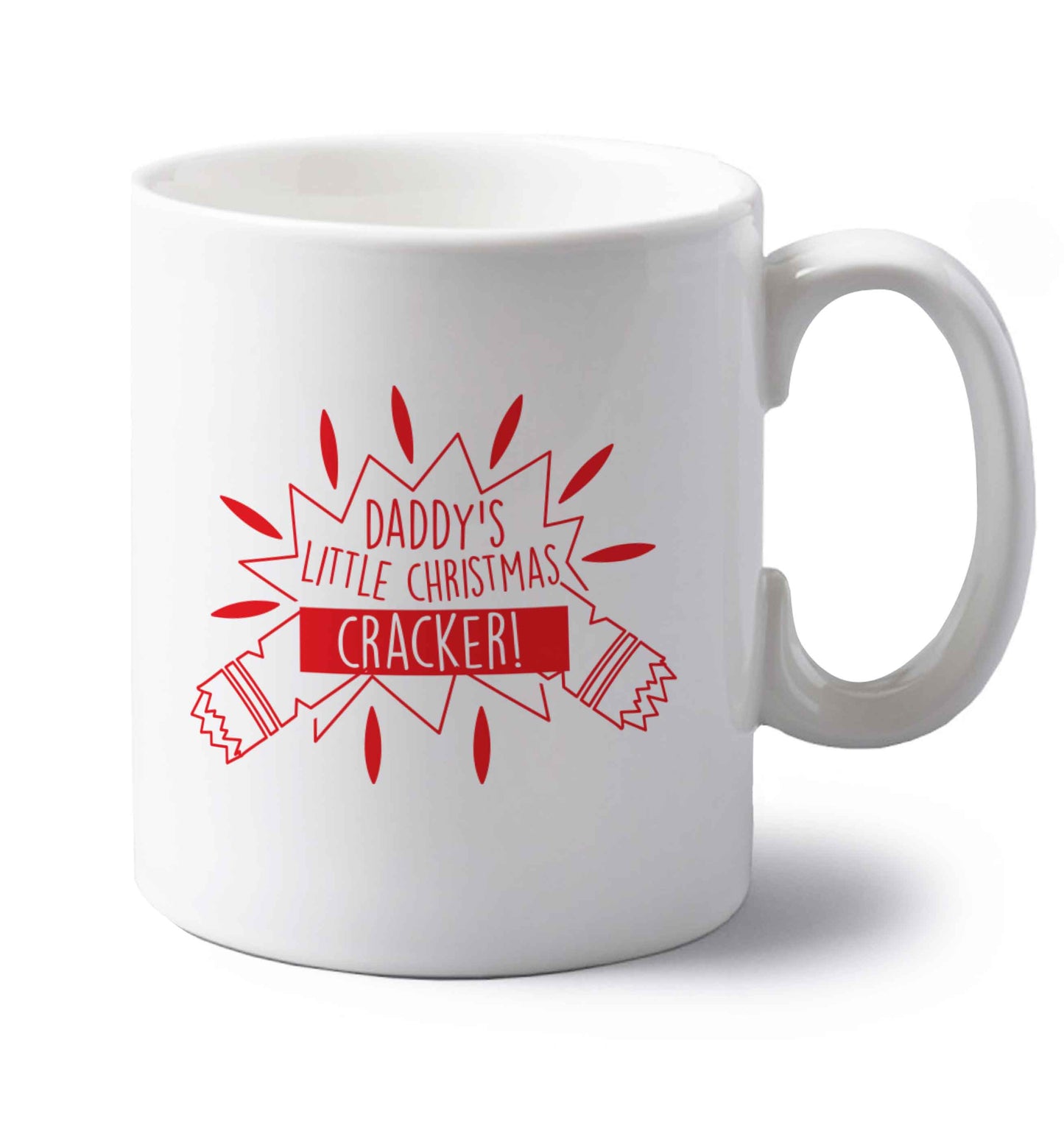 Daddy's little Christmas cracker left handed white ceramic mug 