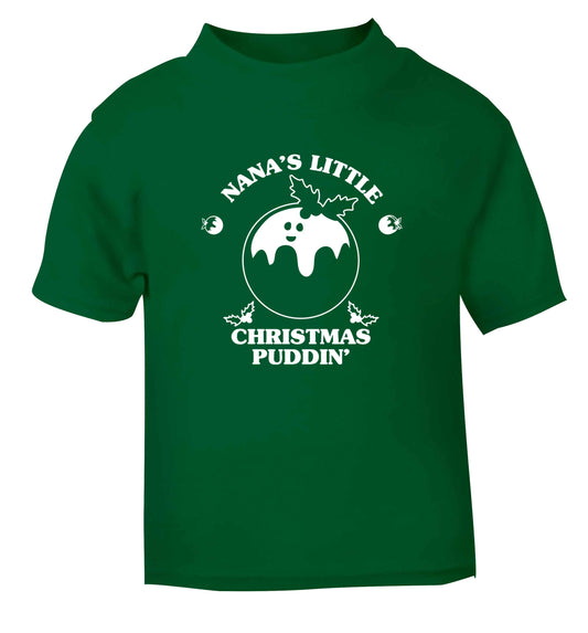 Nana's little Christmas puddin' green Baby Toddler Tshirt 2 Years