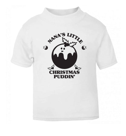 Nana's little Christmas puddin' white Baby Toddler Tshirt 2 Years