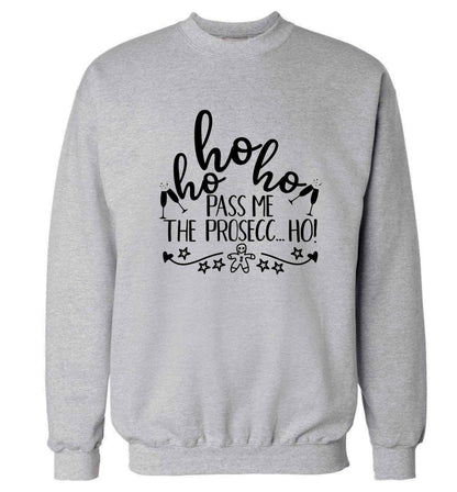 Ho ho ho pass me the prosecco Adult's unisex grey Sweater 2XL
