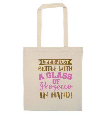 Life's just better with a glass of prosecco in hand natural tote bag