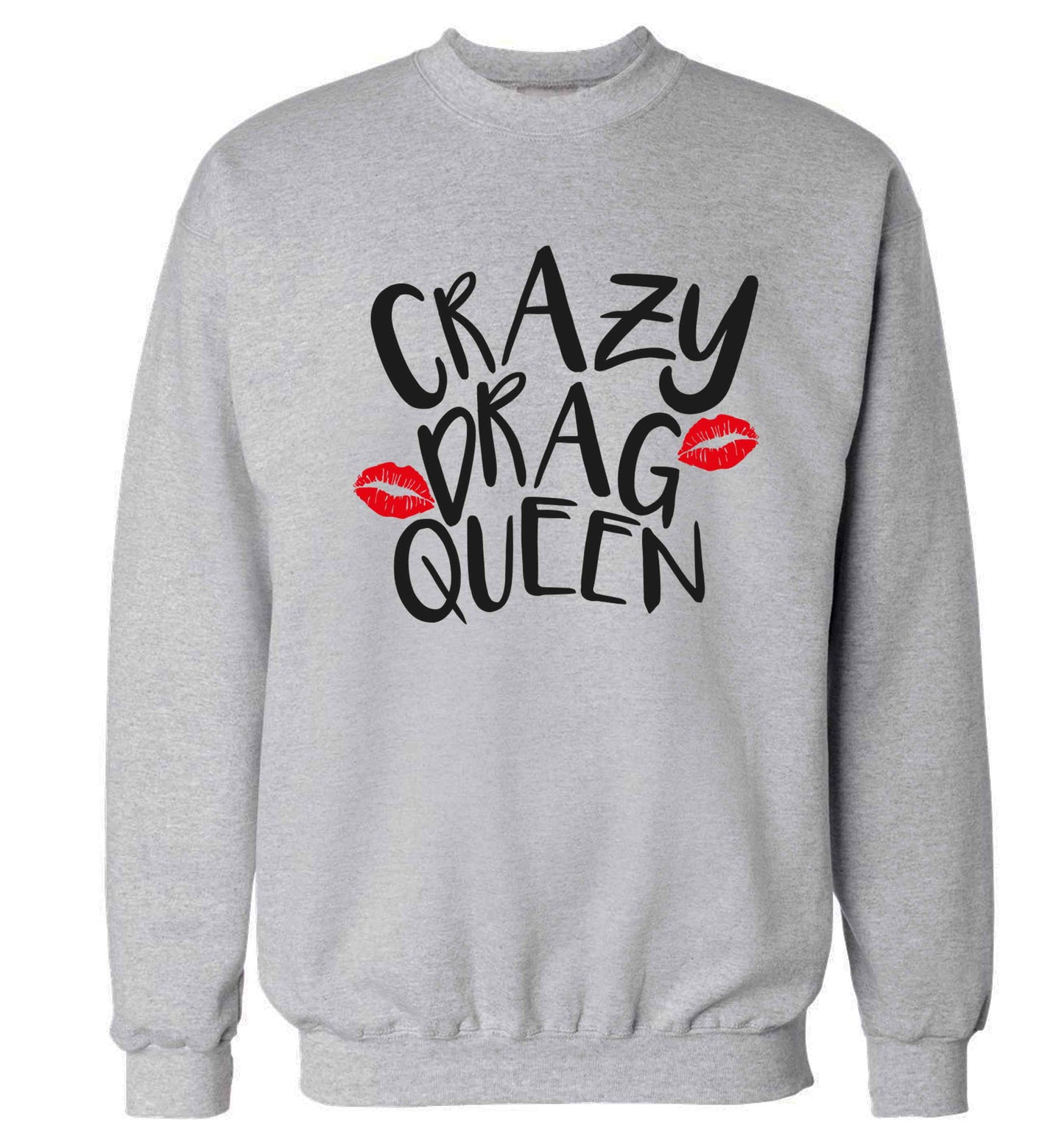 Crazy drag queen Adult's unisex grey Sweater 2XL