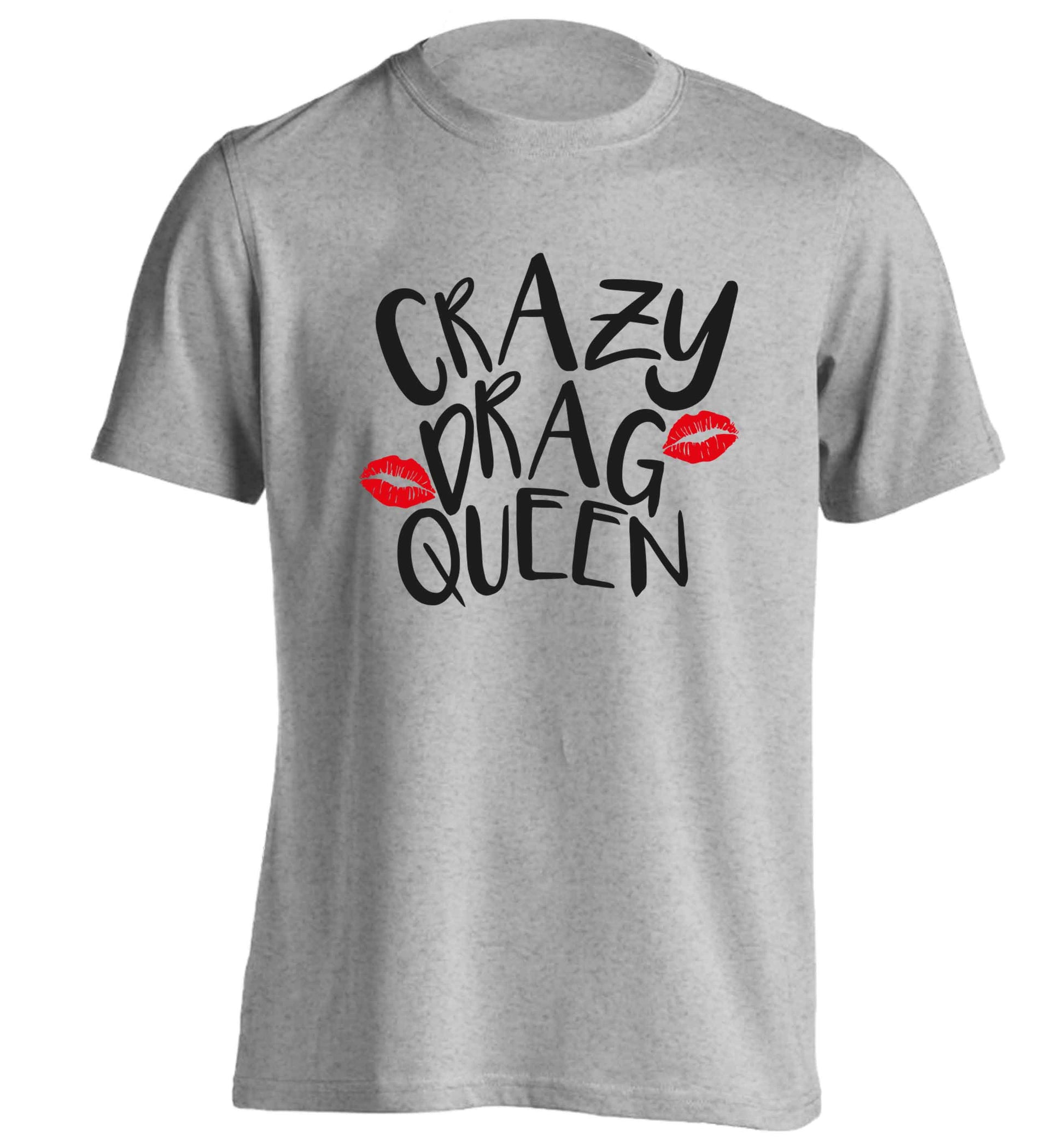 Crazy drag queen adults unisex grey Tshirt 2XL