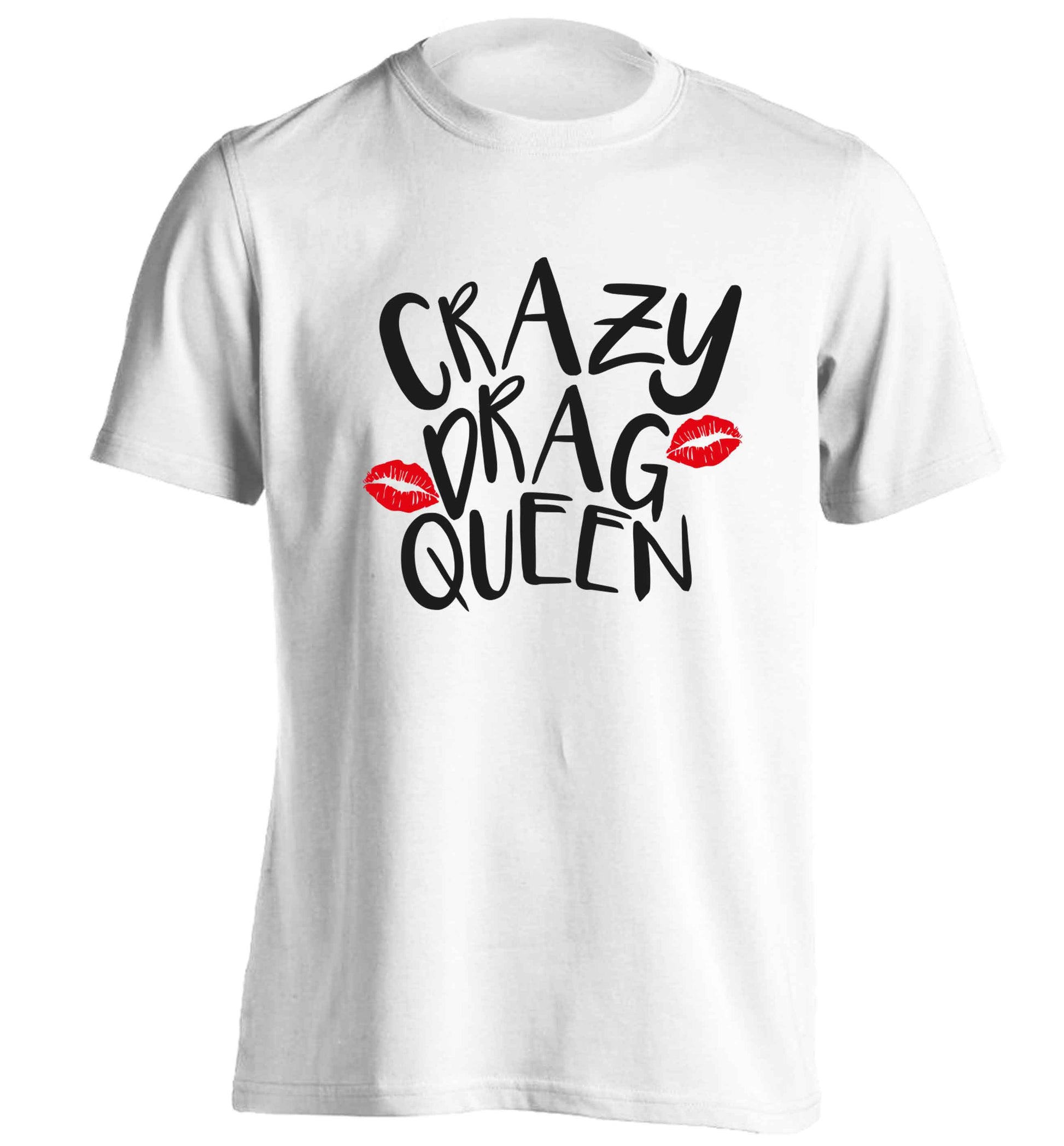 Crazy drag queen adults unisex white Tshirt 2XL