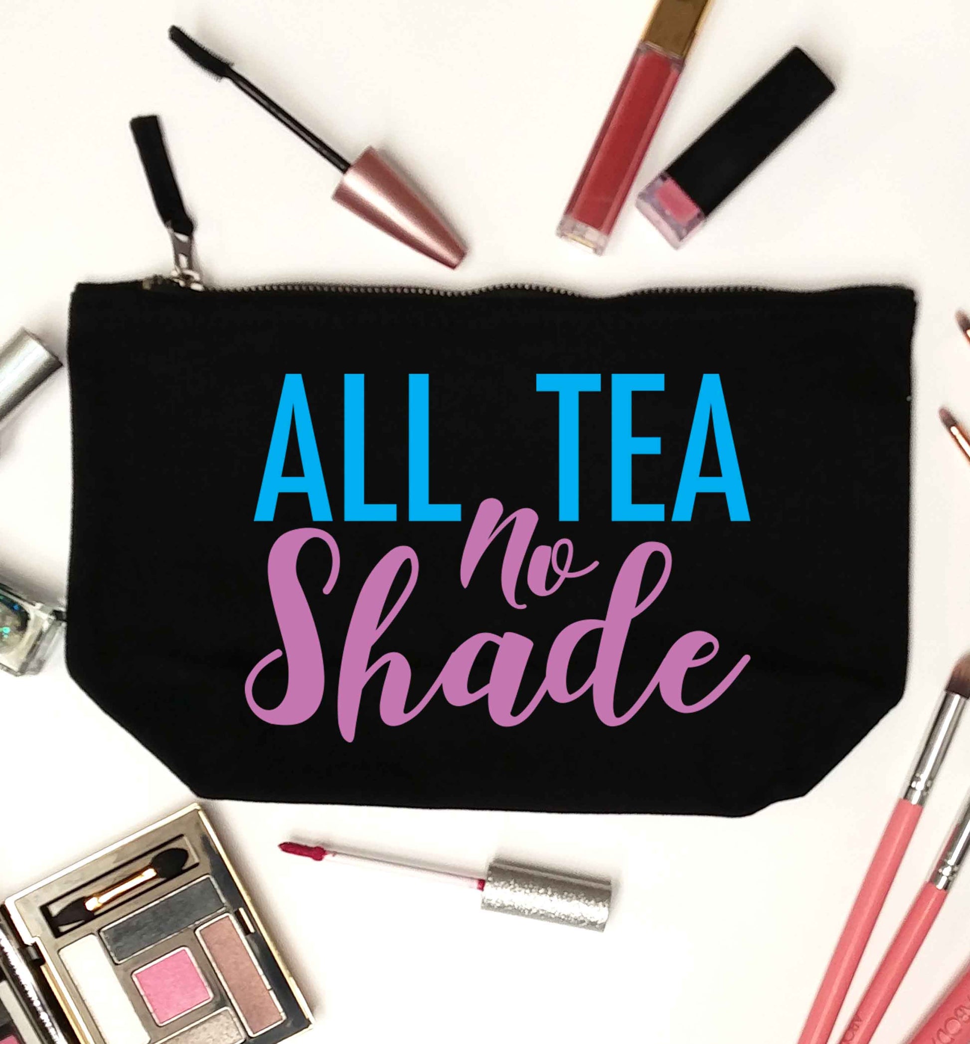 All tea no shade black makeup bag