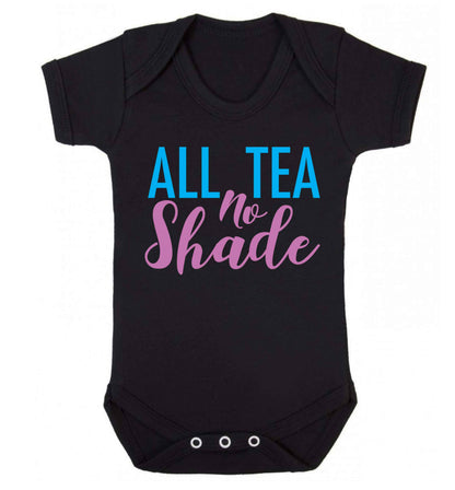 All tea no shade Baby Vest black 18-24 months