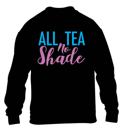 All tea no shade children's black sweater 12-13 Years