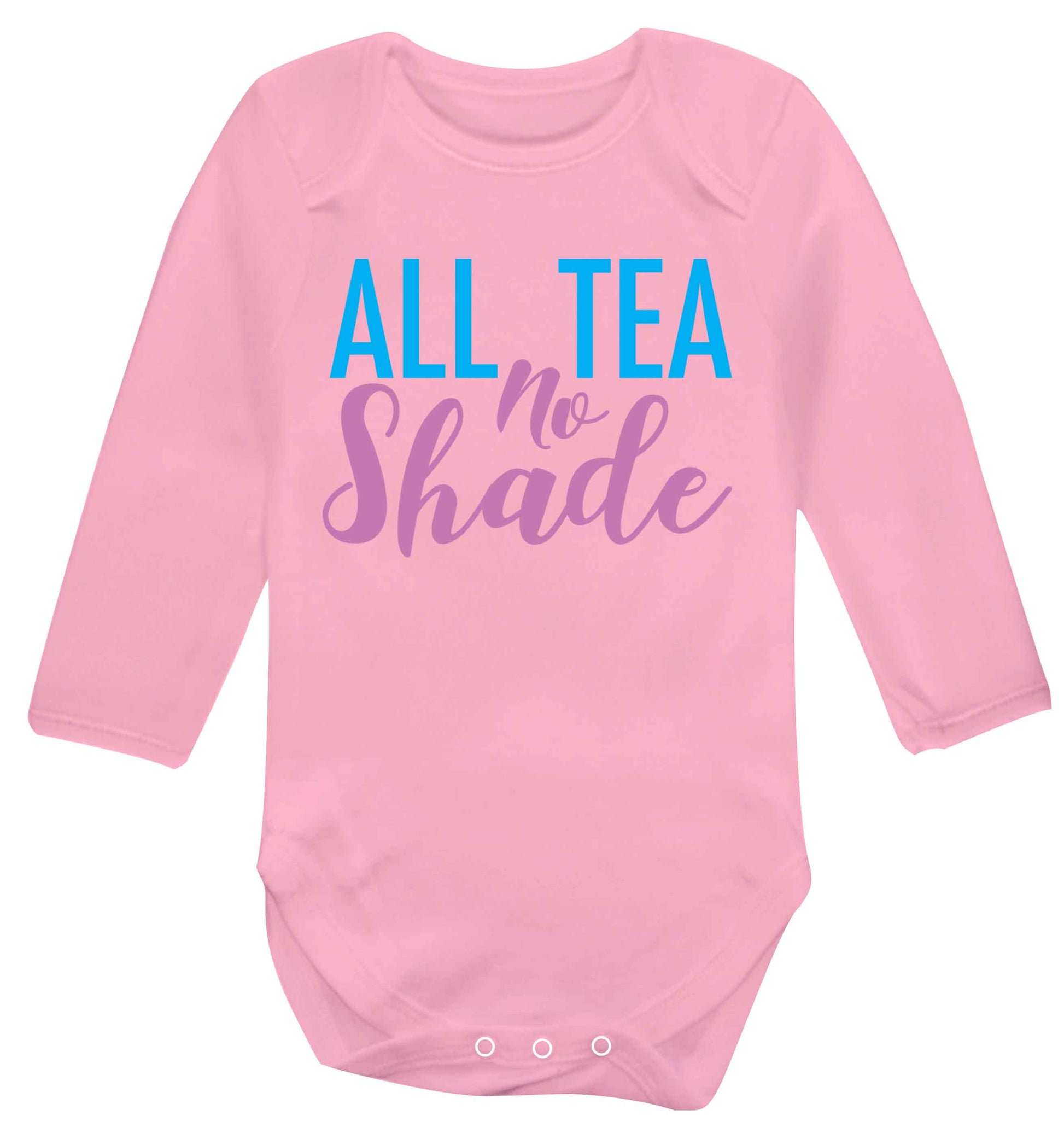 All tea no shade Baby Vest long sleeved pale pink 6-12 months