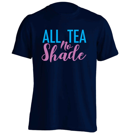 All tea no shade adults unisex navy Tshirt 2XL