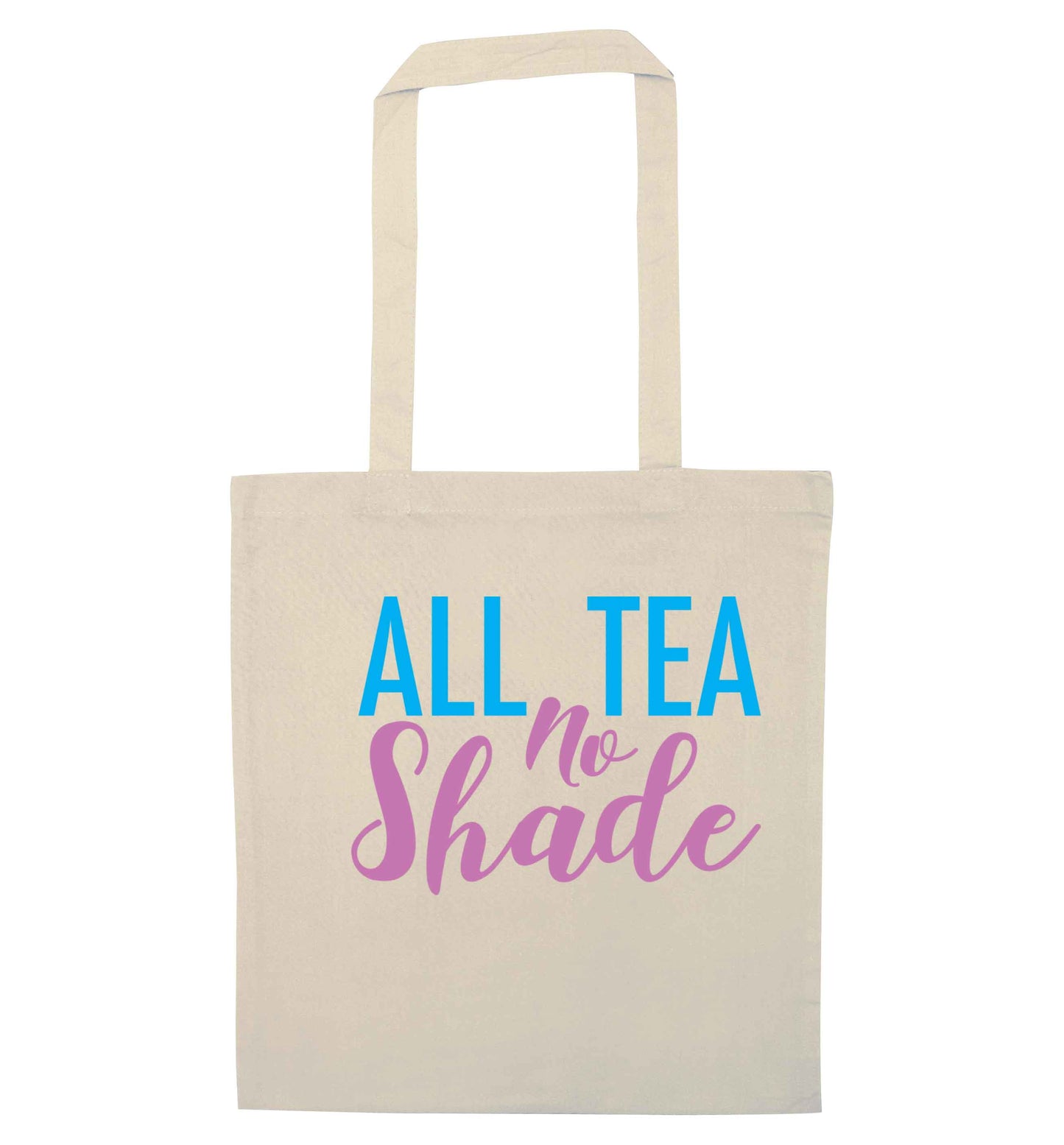All tea no shade natural tote bag