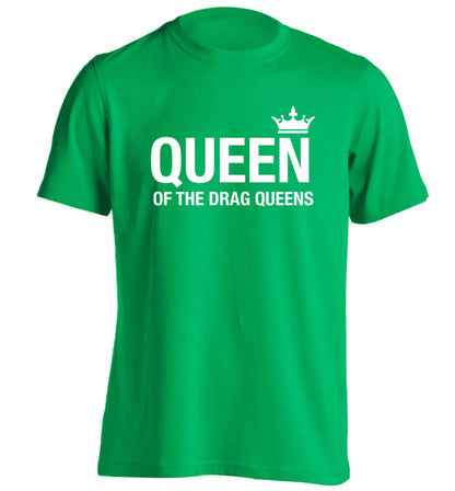 Queen of the drag Queens adults unisex green Tshirt 2XL