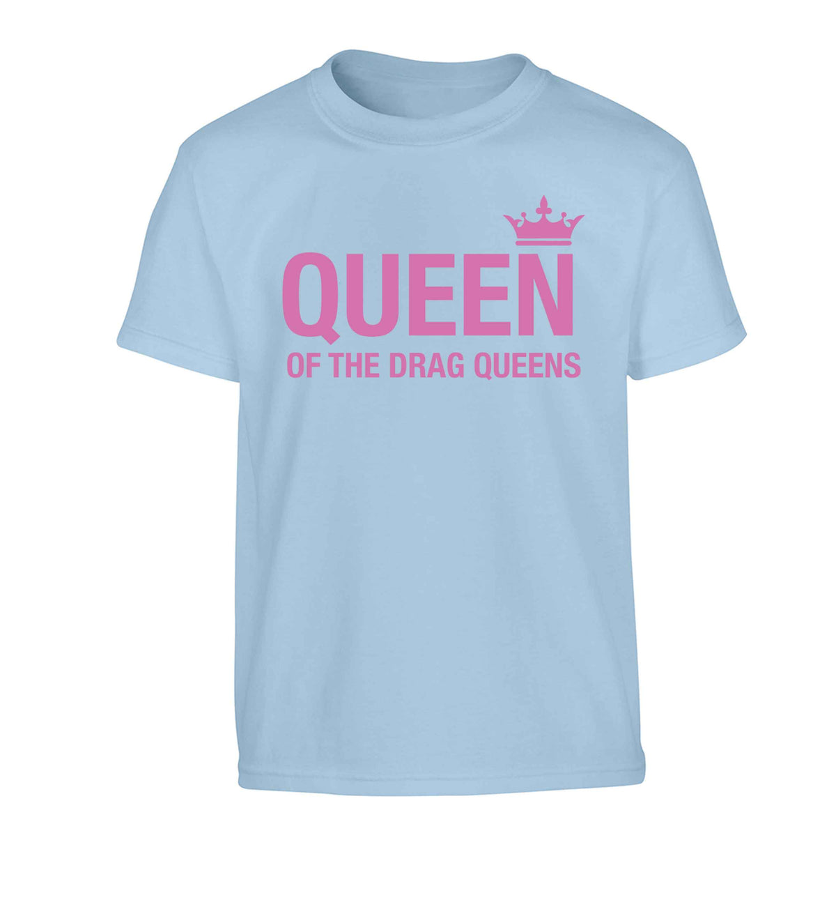 Queen of the drag Queens Children's light blue Tshirt 12-13 Years