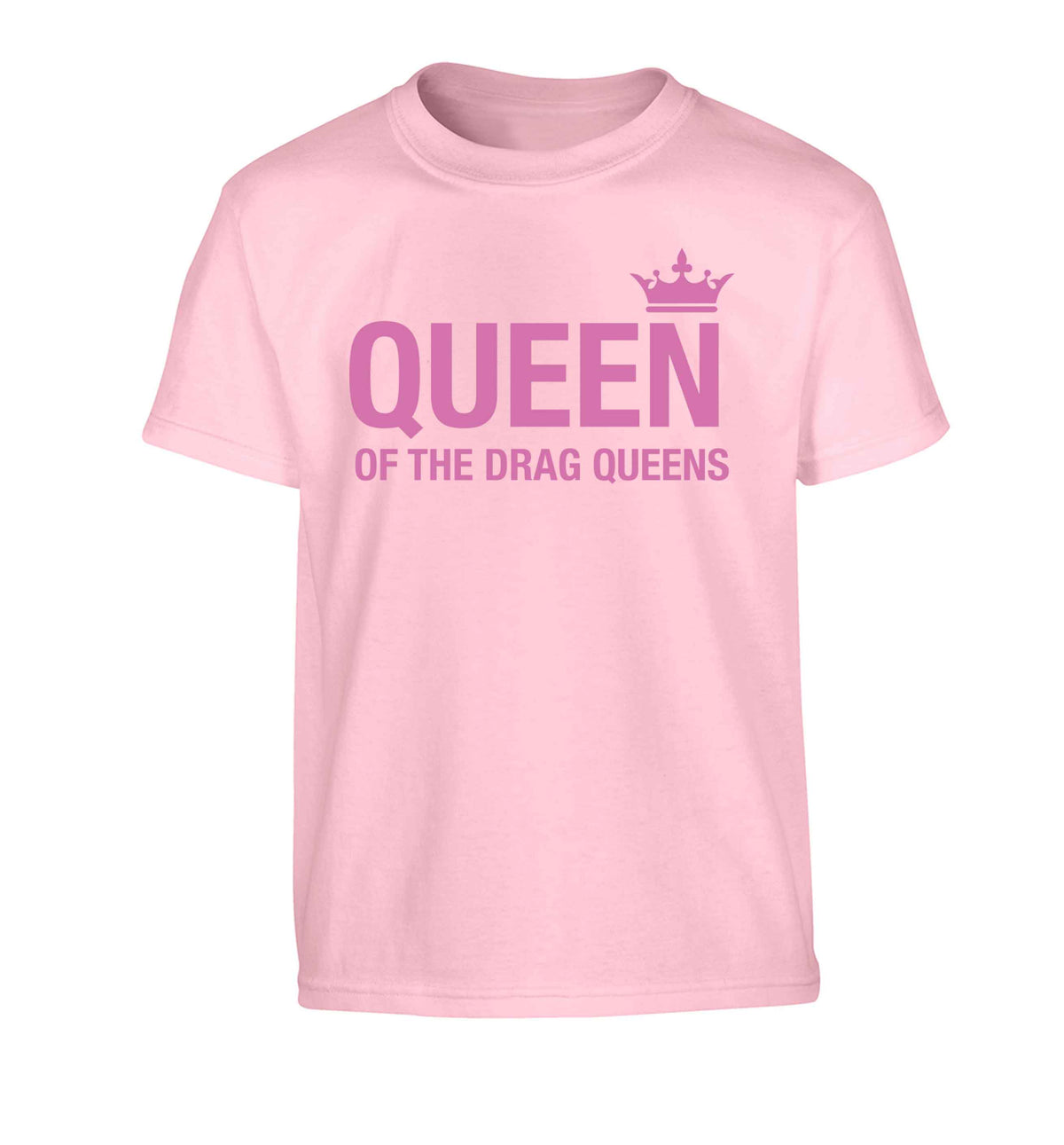 Queen of the drag Queens Children's light pink Tshirt 12-13 Years
