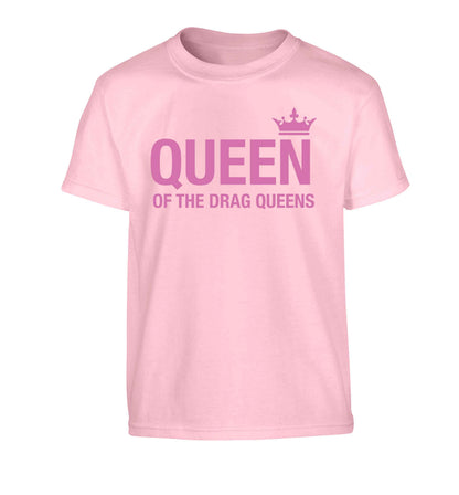 Queen of the drag Queens Children's light pink Tshirt 12-13 Years