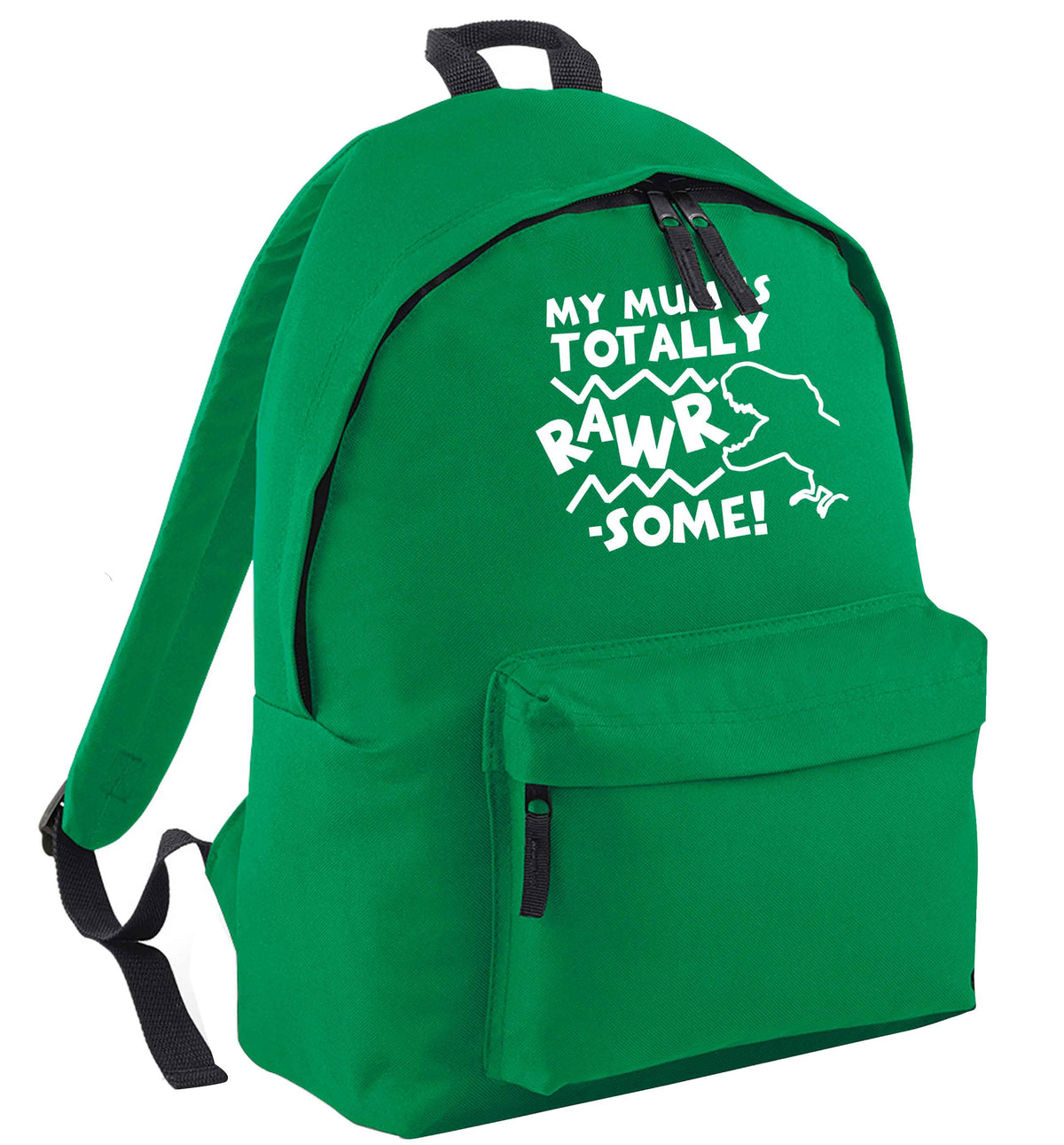 My mum is totally rawrsome green adults backpack