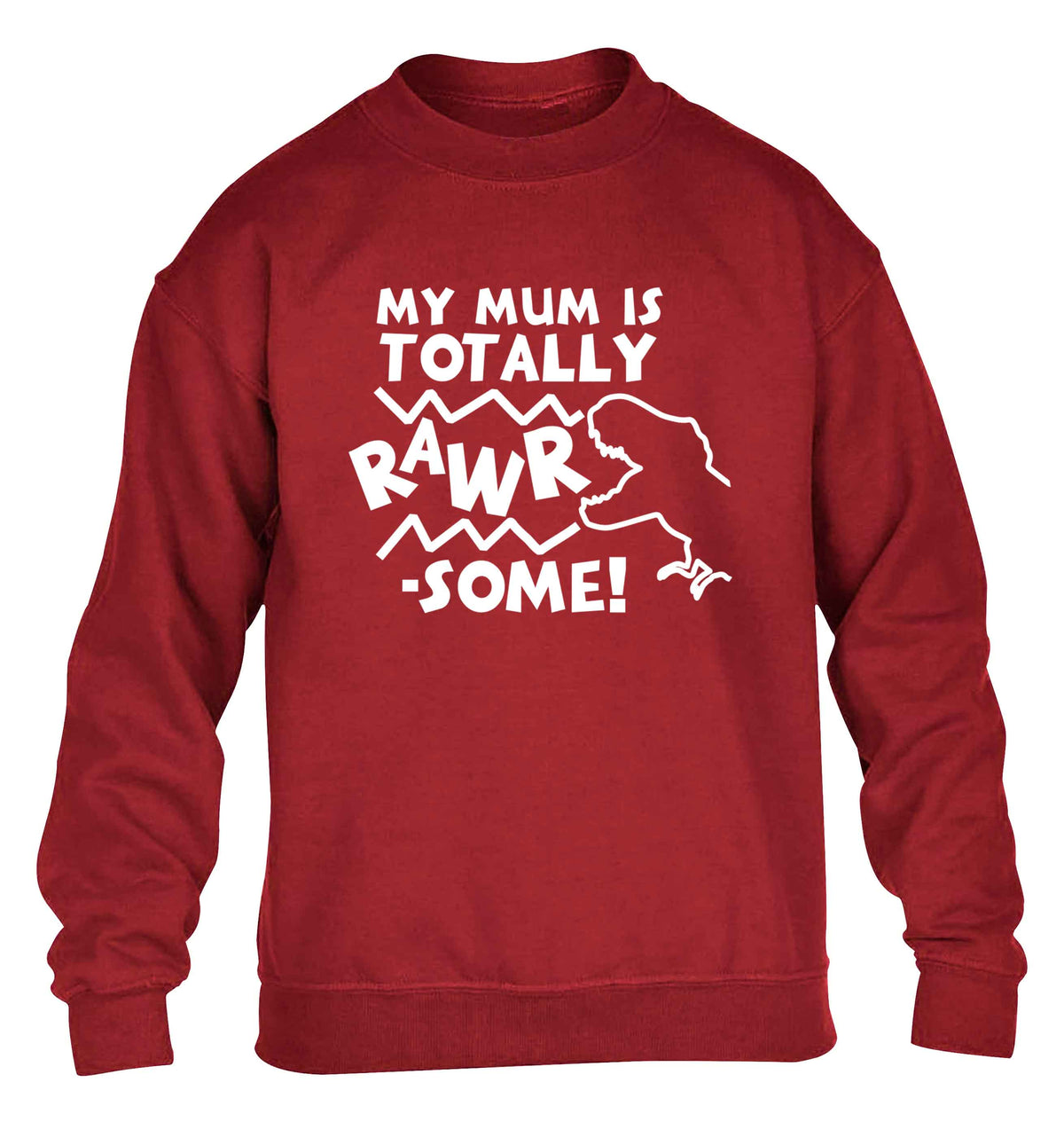 My mum is totally rawrsome children's grey sweater 12-13 Years