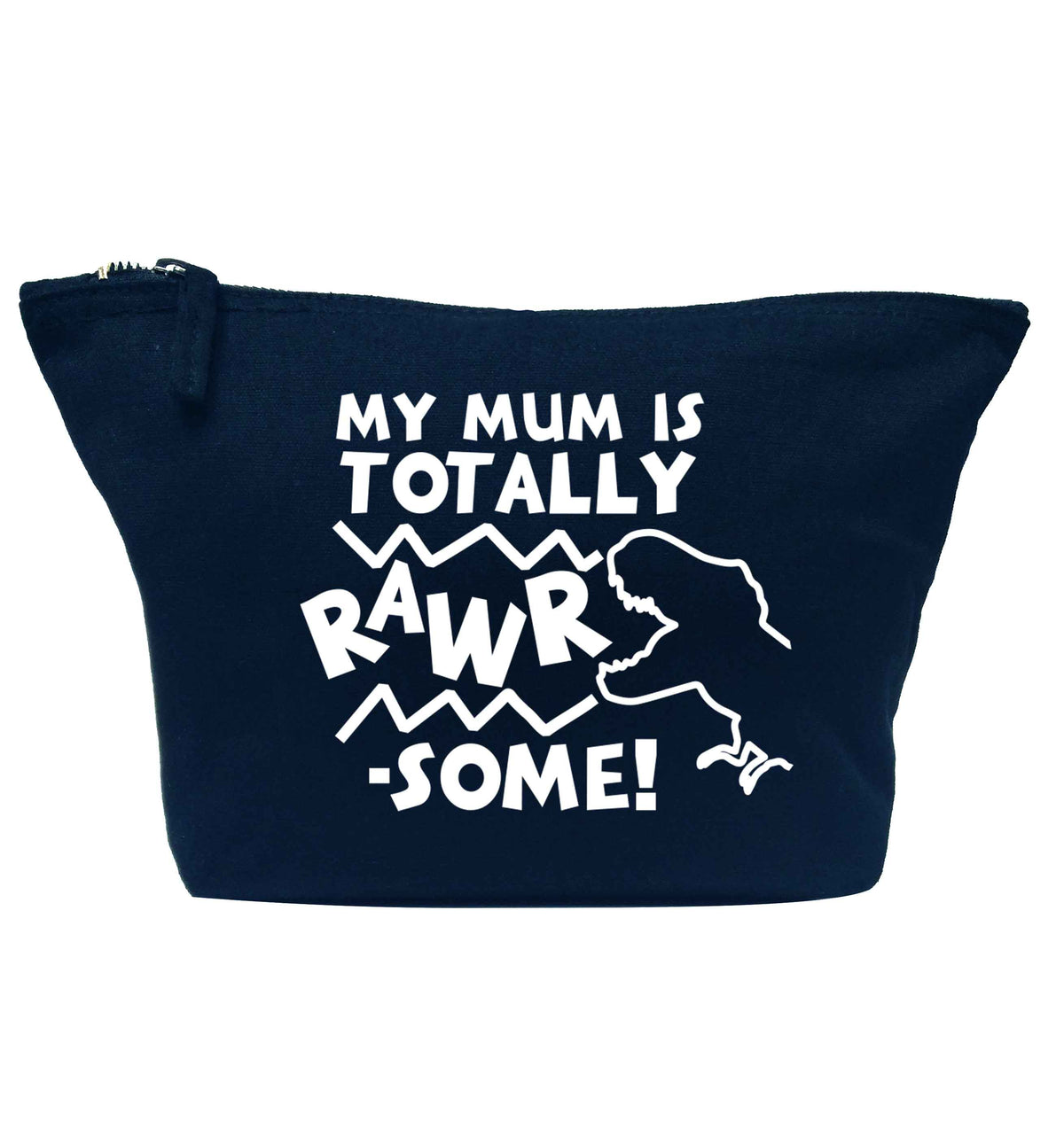 My mum is totally rawrsome navy makeup bag