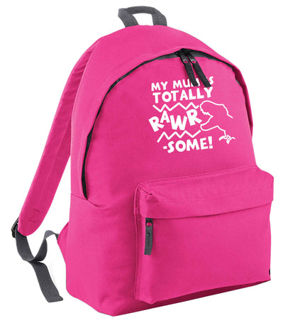 My mum is totally rawrsome pink adults backpack