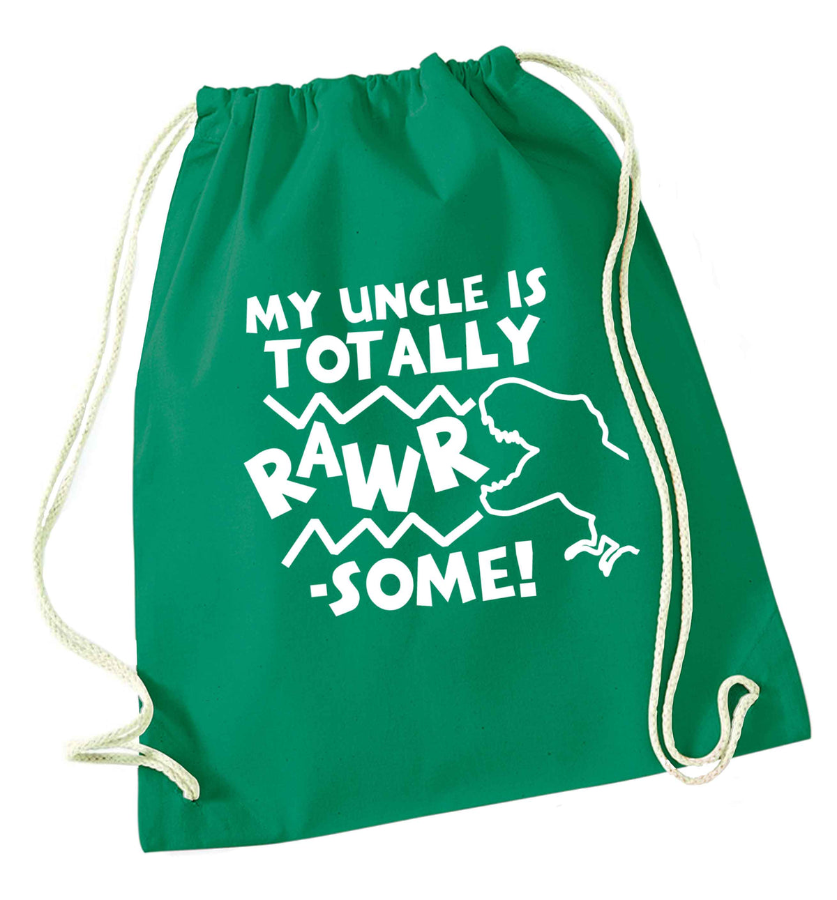 My uncle is totally rawrsome green drawstring bag