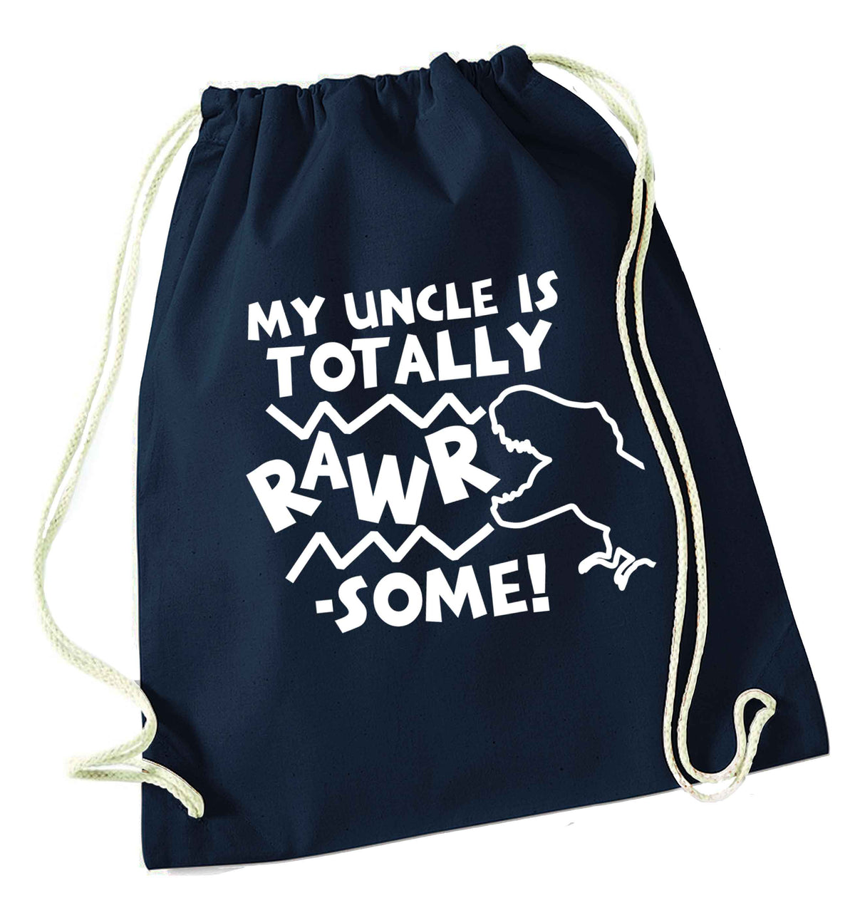 My uncle is totally rawrsome navy drawstring bag