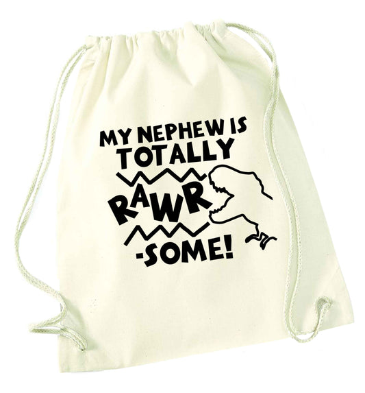 My nephew is totally rawrsome natural drawstring bag
