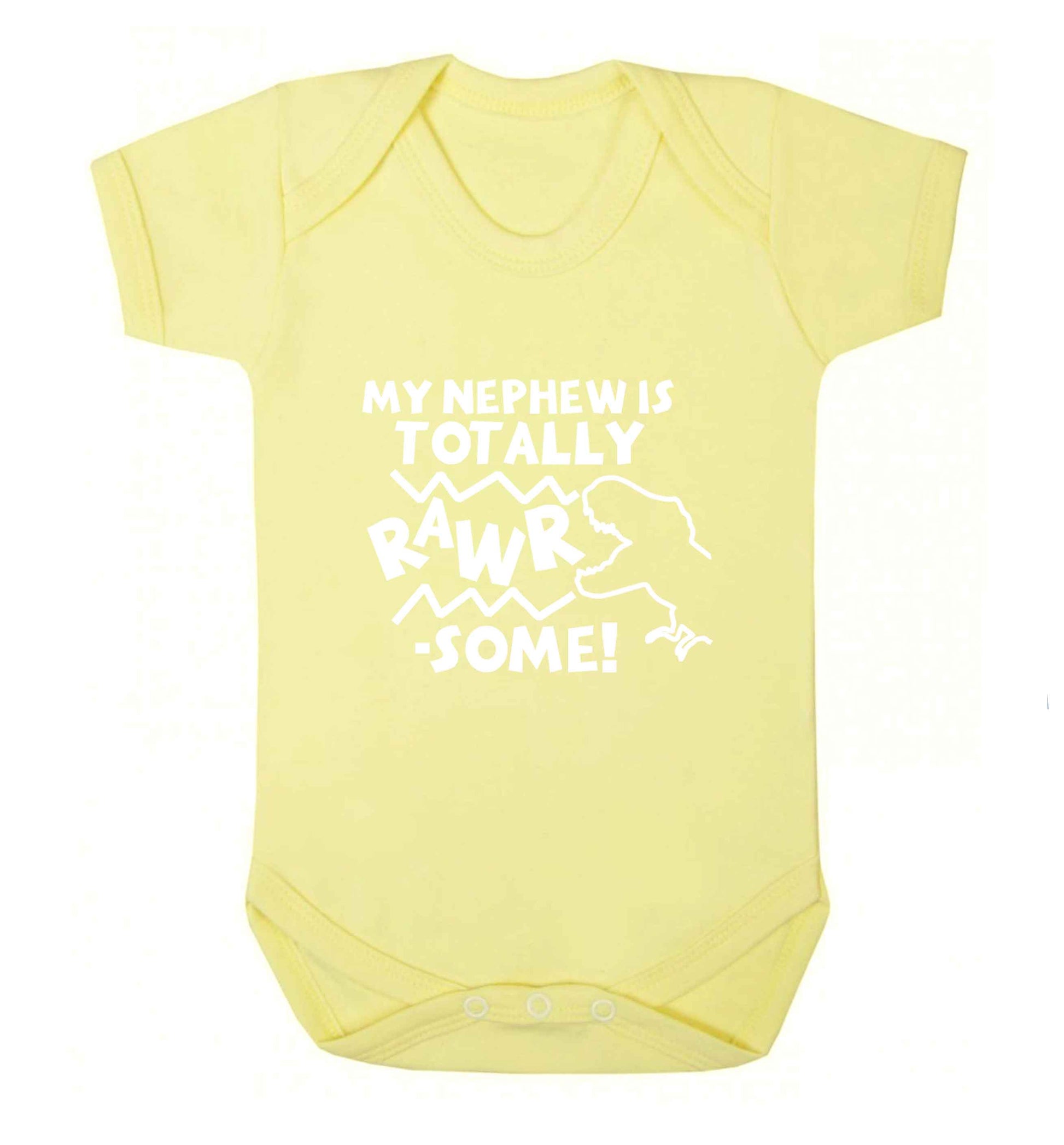 My nephew is totally rawrsome baby vest pale yellow 18-24 months