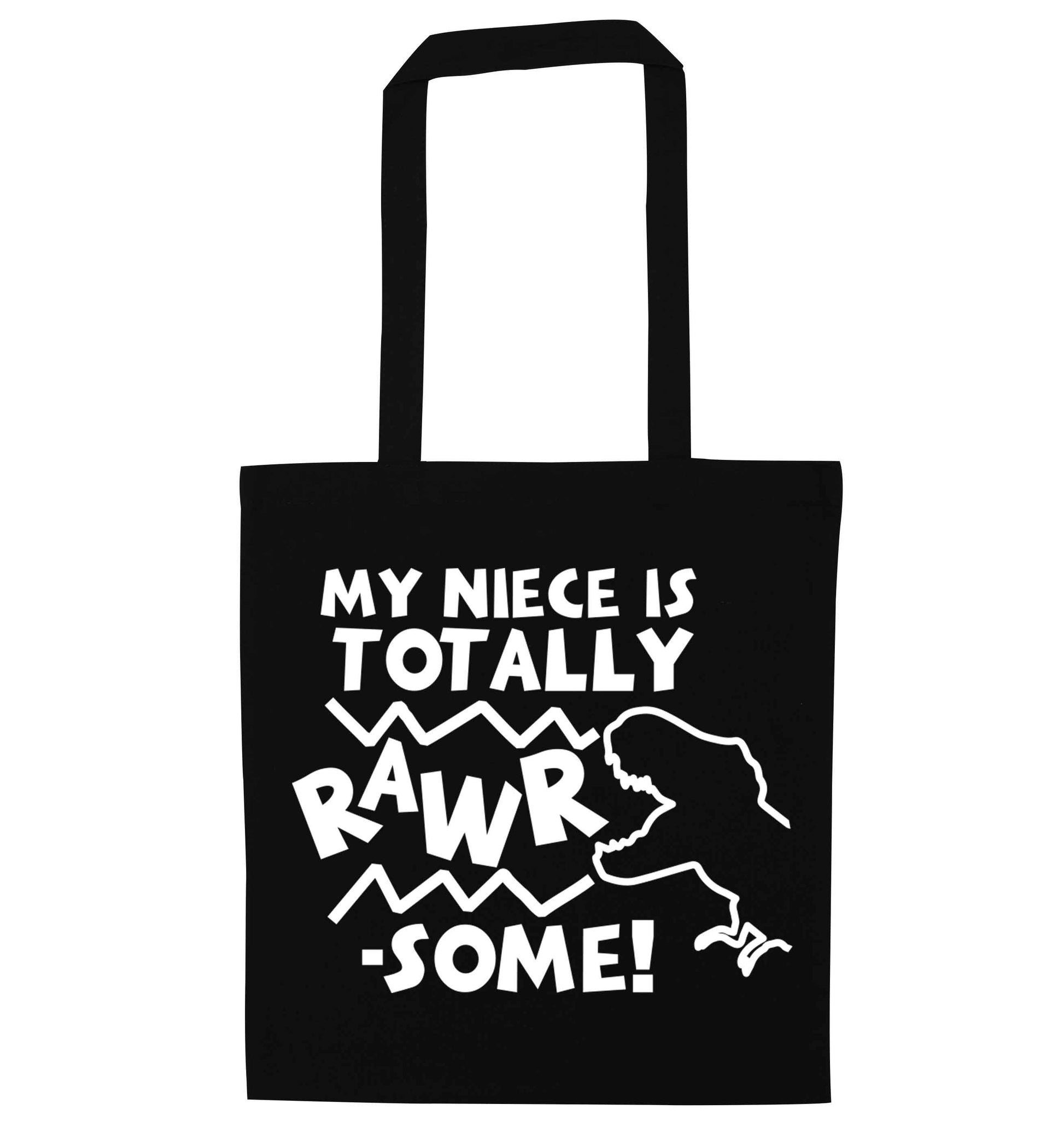My niece is totally rawrsome black tote bag
