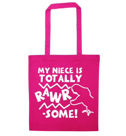 My niece is totally rawrsome pink tote bag