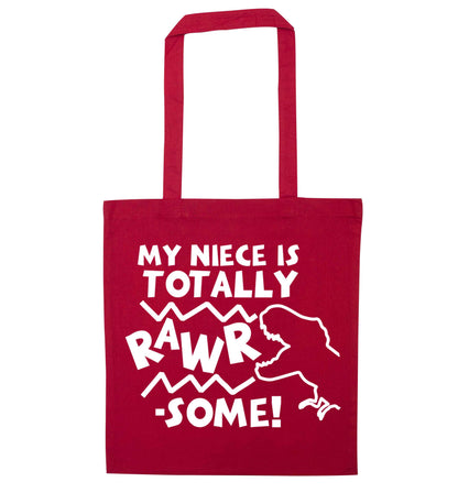 My niece is totally rawrsome red tote bag
