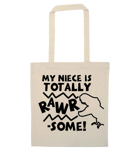 My niece is totally rawrsome natural tote bag