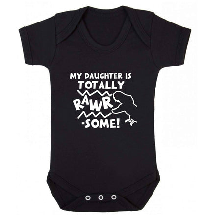 My daughter is totally rawrsome baby vest black 18-24 months