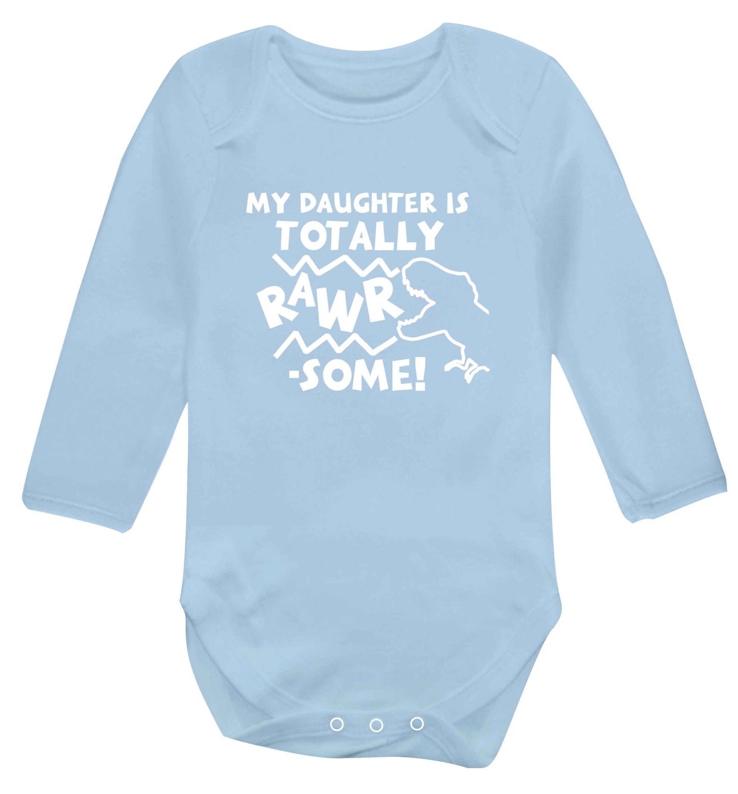 My daughter is totally rawrsome baby vest long sleeved pale blue 6-12 months