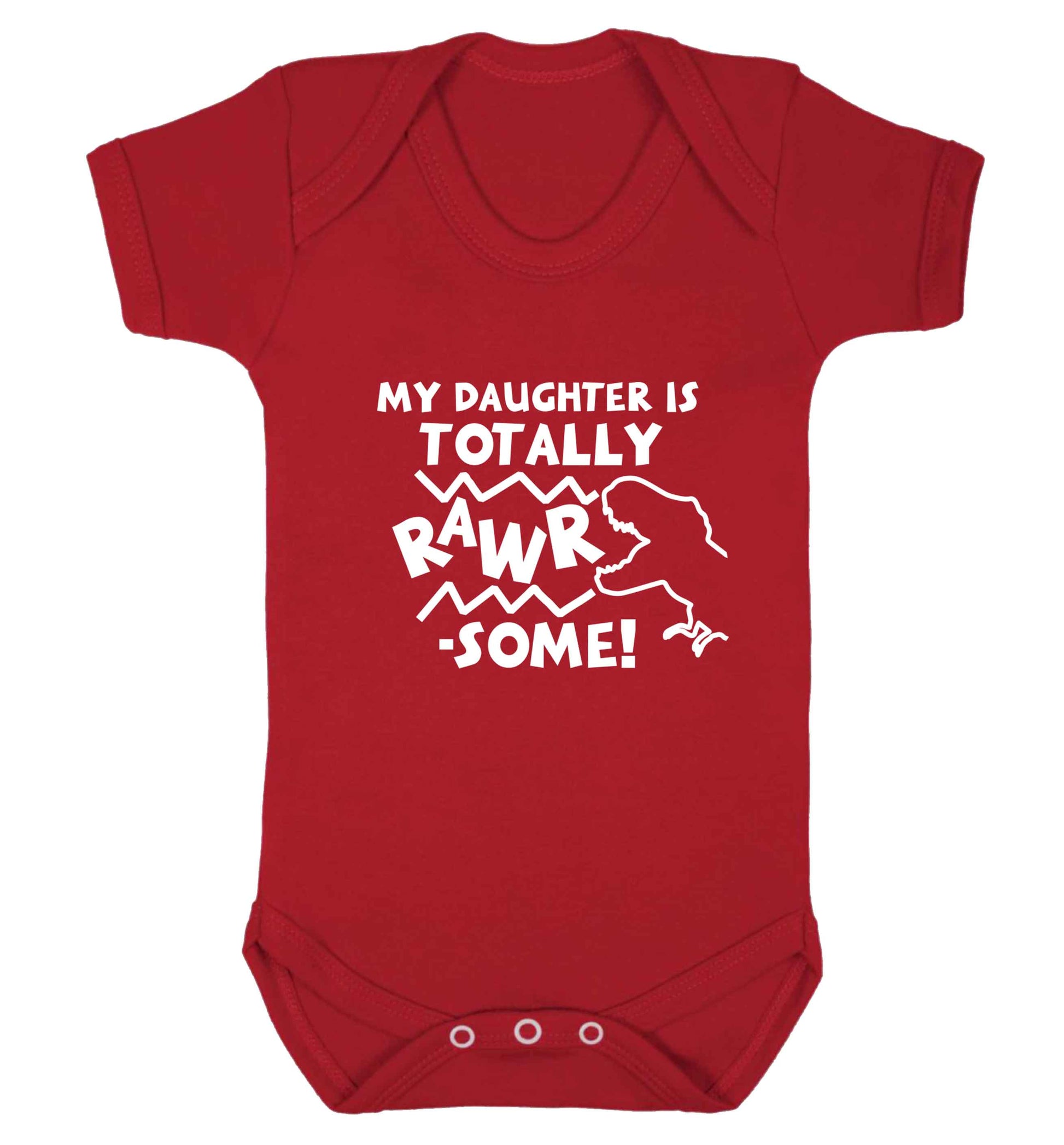 My daughter is totally rawrsome baby vest red 18-24 months