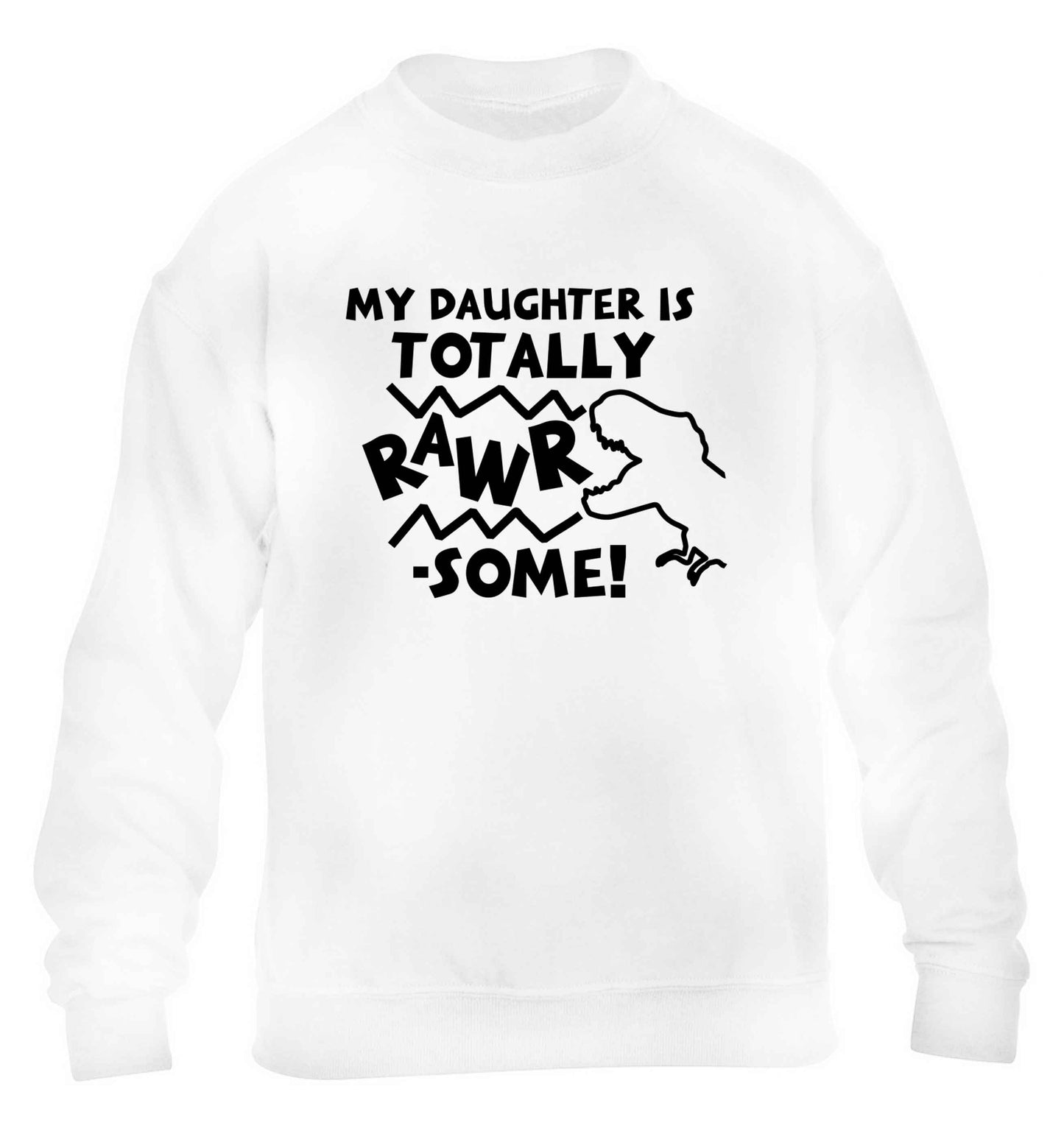 My daughter is totally rawrsome children's white sweater 12-13 Years