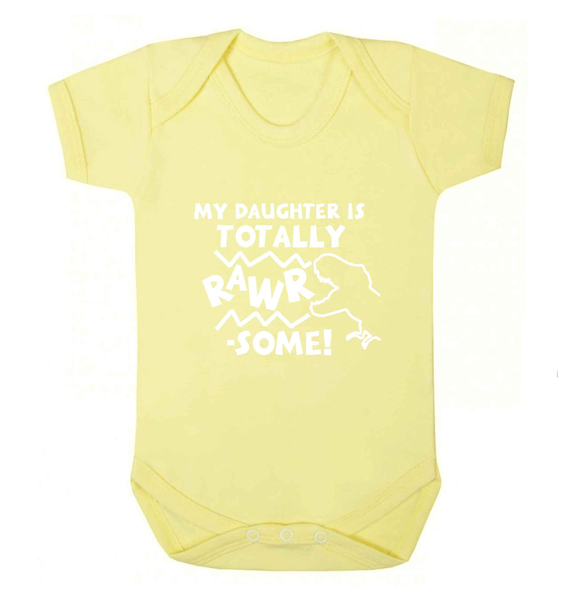 My daughter is totally rawrsome baby vest pale yellow 18-24 months