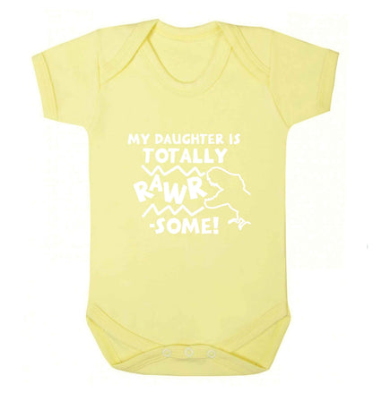 My daughter is totally rawrsome baby vest pale yellow 18-24 months