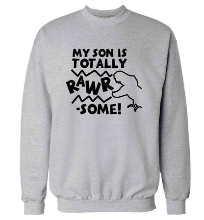 My son is totally rawrsome adult's unisex grey sweater 2XL