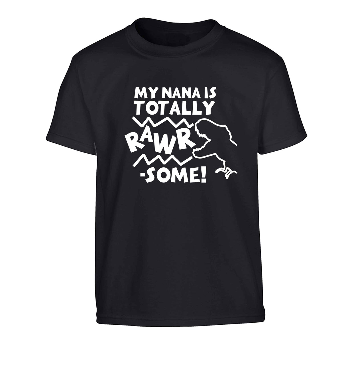 My nana is totally rawrsome Children's black Tshirt 12-13 Years