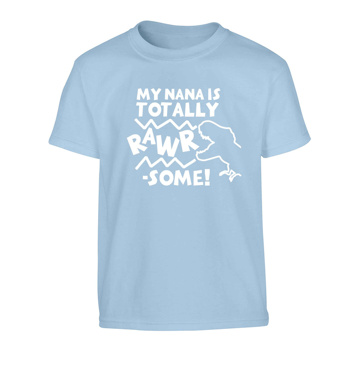 My nana is totally rawrsome Children's light blue Tshirt 12-13 Years