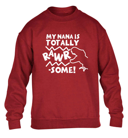 My nana is totally rawrsome children's grey sweater 12-13 Years
