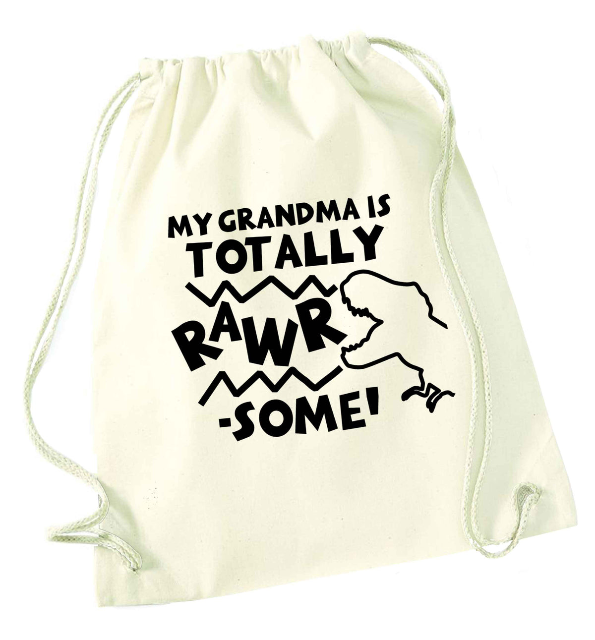 My grandma is totally rawrsome natural drawstring bag