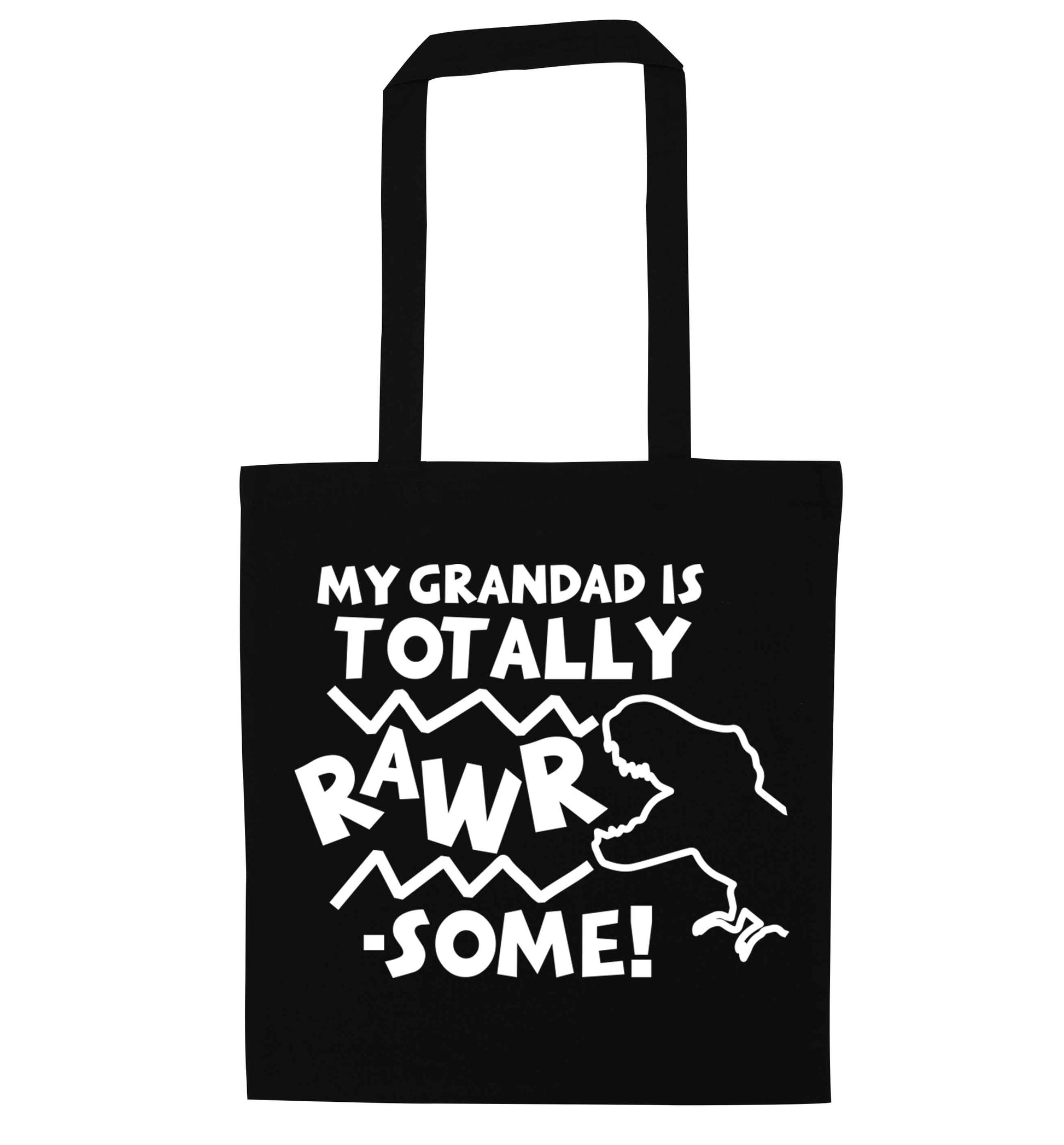 My grandad is totally rawrsome black tote bag