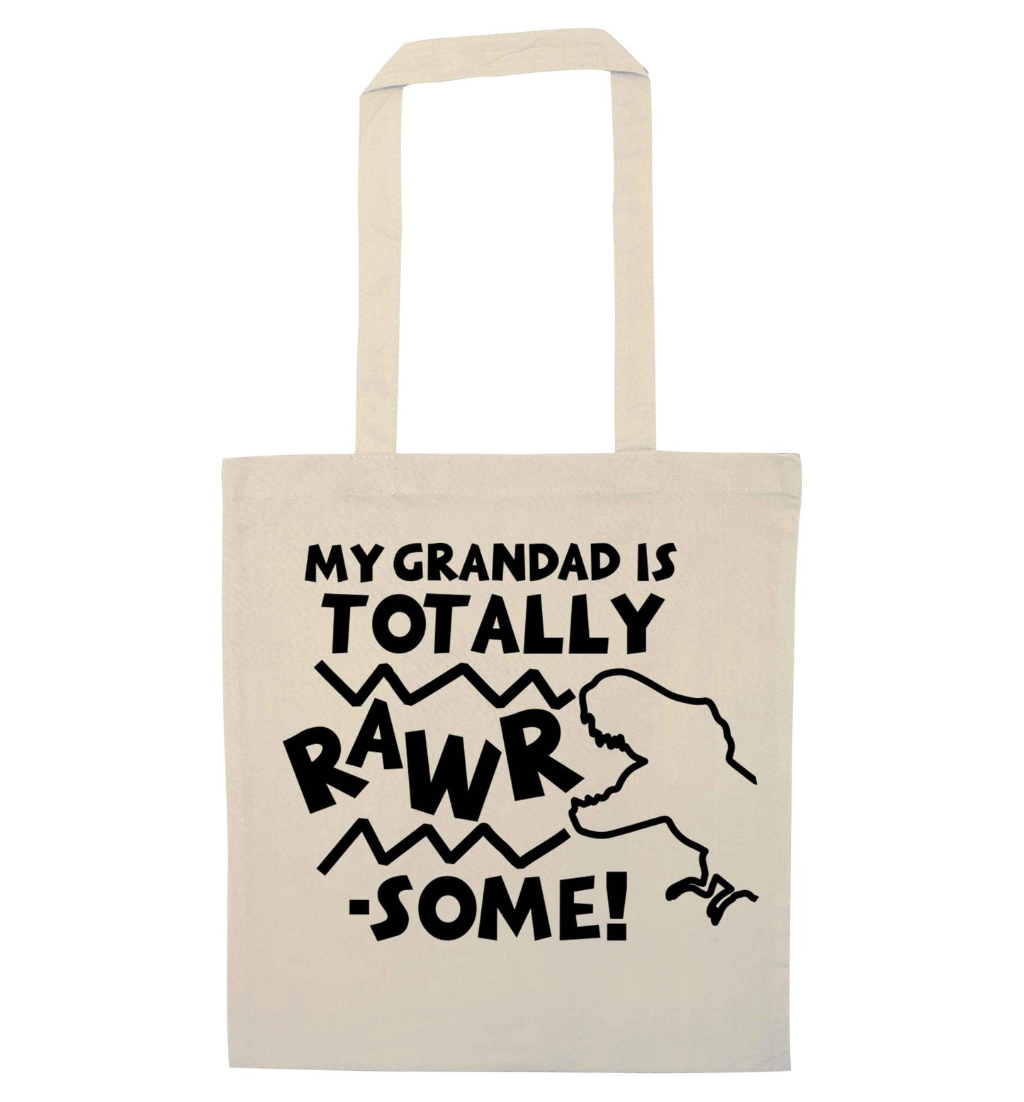 My grandad is totally rawrsome natural tote bag