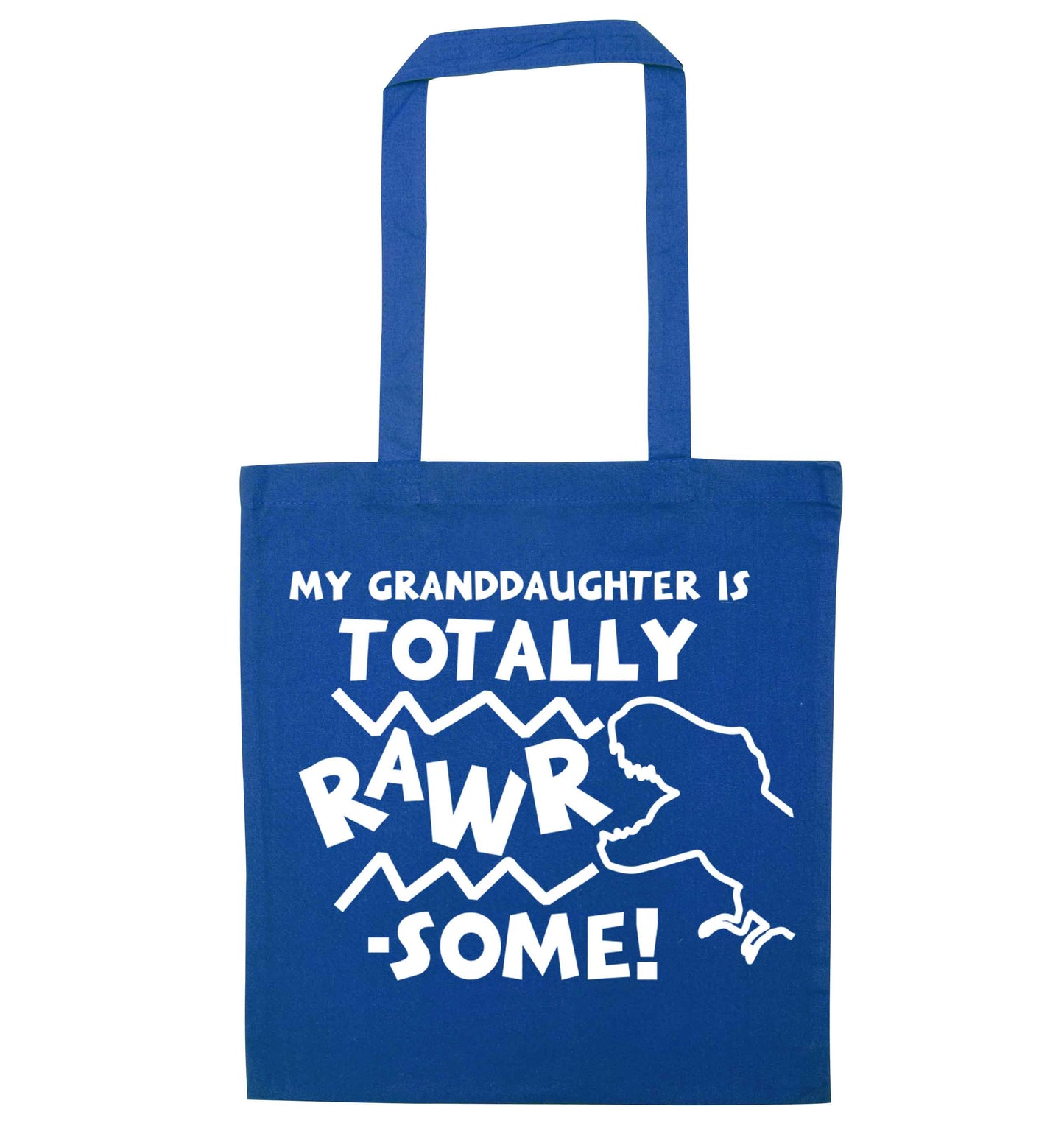 My granddaughter is totally rawrsome blue tote bag