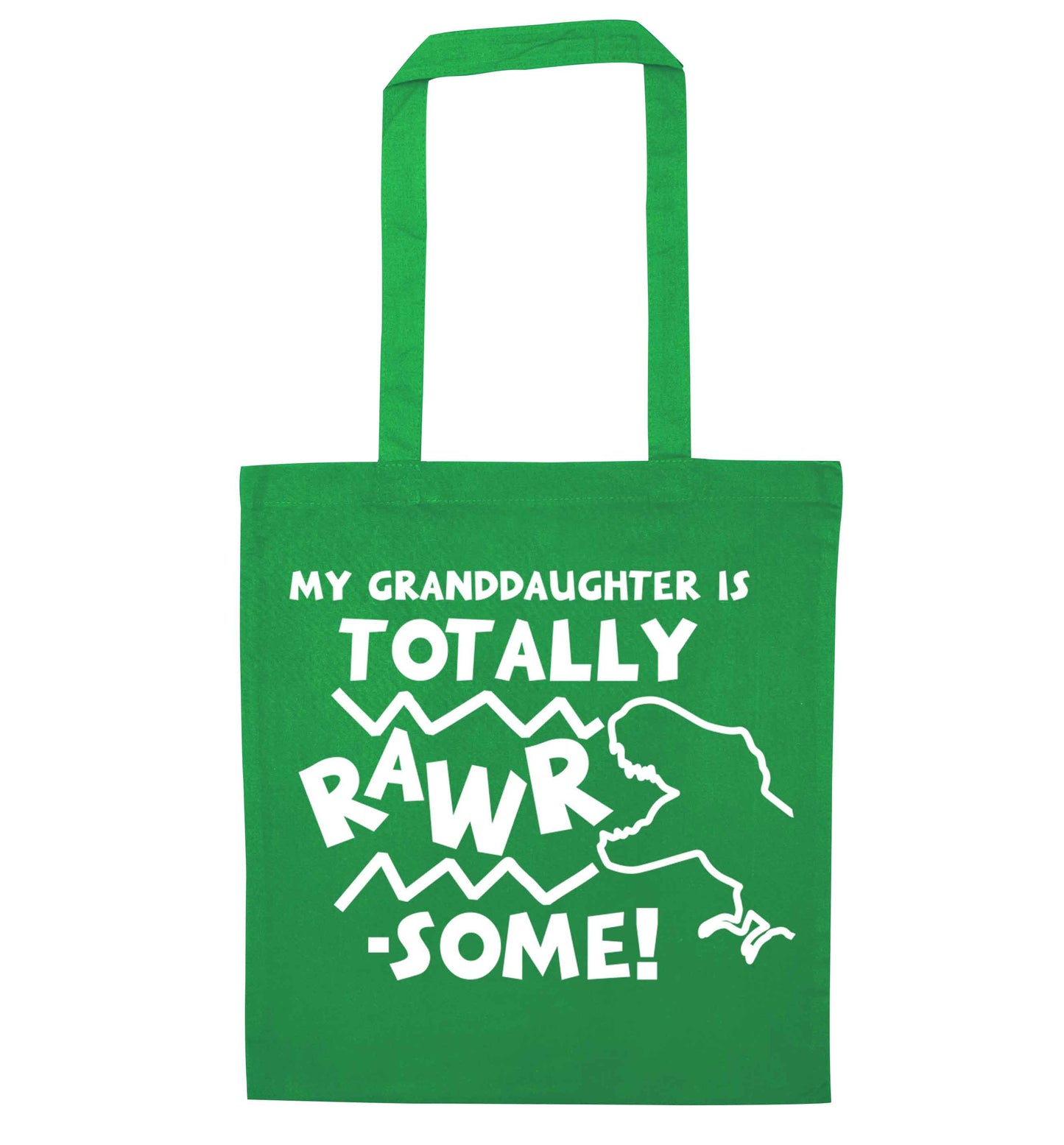 My granddaughter is totally rawrsome green tote bag