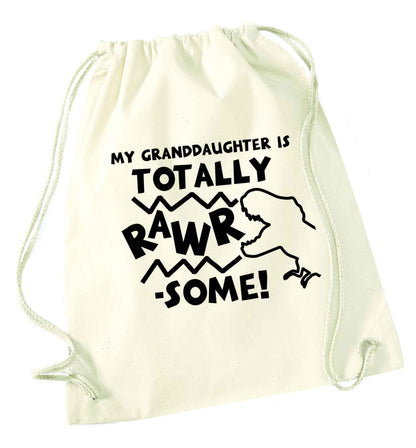 My granddaughter is totally rawrsome natural drawstring bag